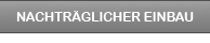 Nachtrglicher Einbau